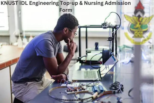KNUST IDL Engineering Top-up & Nursing Admission Form
