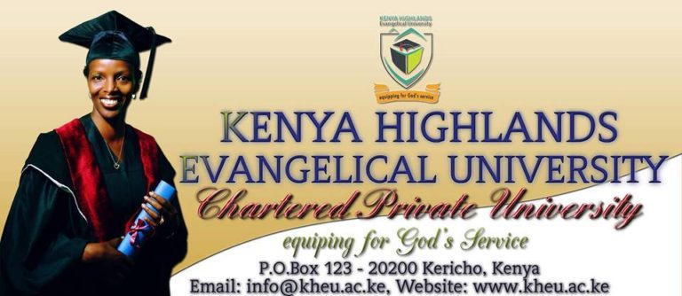 Kenya Highlands Evangelical University, KHU Admission Requirements: 2025/2026