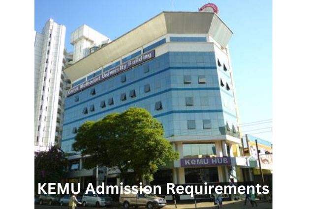 KEMU Admission Requirements
