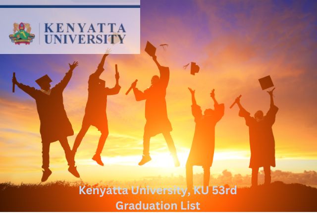 Kenyatta University, KU 53rd Graduation List