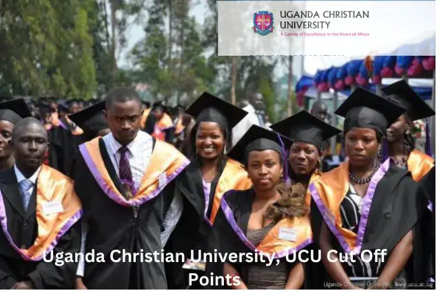 Uganda Christian University, UCU Cut Off Points