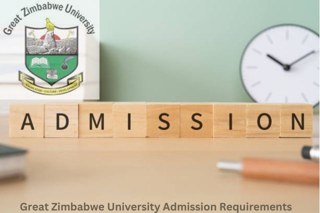 Great Zimbabwe University Admission Requirements