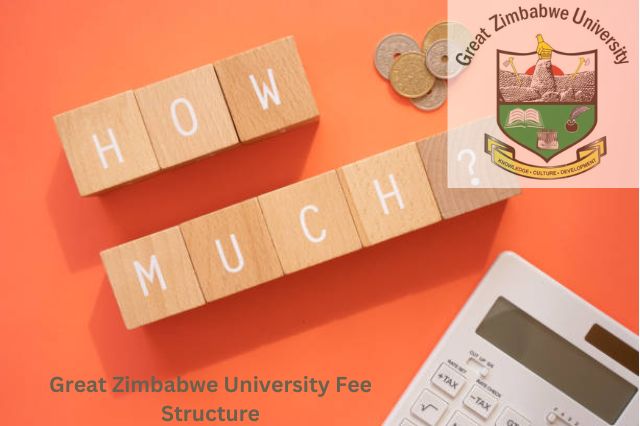 Great Zimbabwe University Fee Structure
