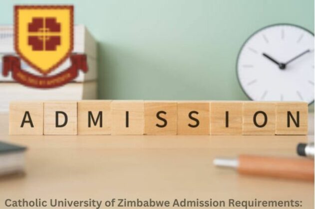 Catholic University of Zimbabwe, CUZ Admission Requirements: 2025/2026