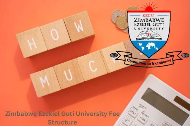 Zimbabwe Ezekiel Guti University Fee Structure