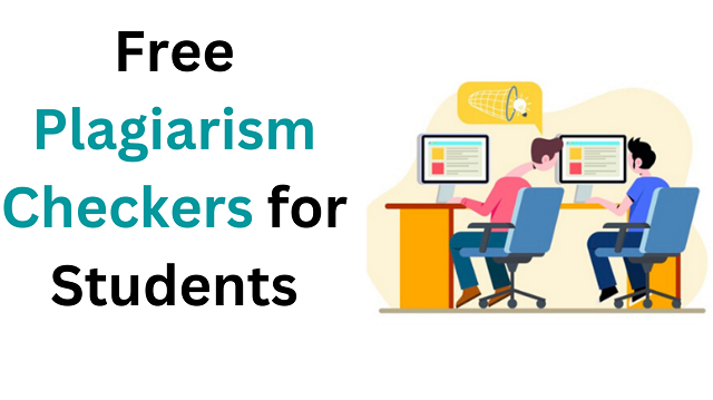 Free Plagiarism Checkers for Students