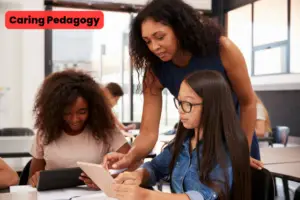 Benefits of Applying Caring Pedagogy