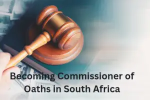 How To Become a Commissioner of Oaths in South Africa