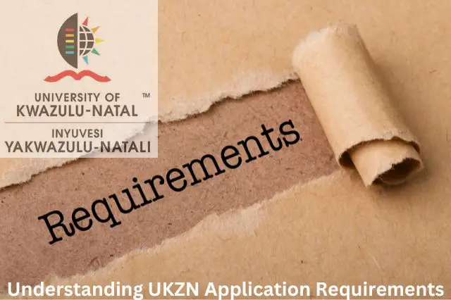 Understanding UKZN Application Requirements