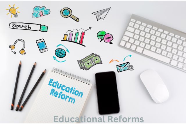 Educational Reforms
