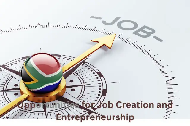 Opportunities for Job Creation and Entrepreneurship