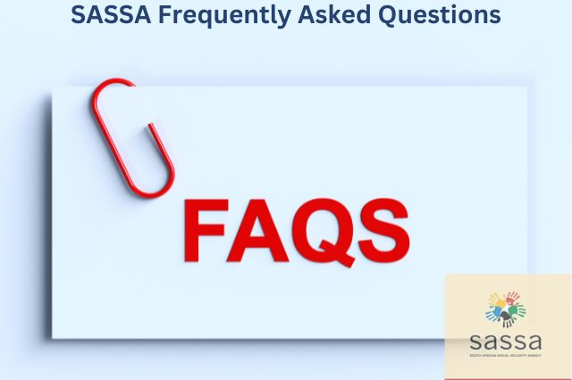 SASSA Frequently Asked Questions