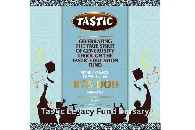 Tastic Legacy Fund Bursary