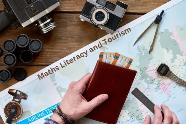 Maths Literacy and Tourism