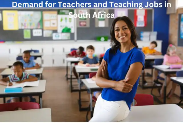 Demand for Teachers and Teaching Jobs in South Africa