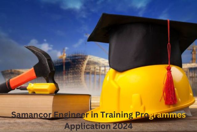 Samancor Engineer in Training Programmes Application 2024