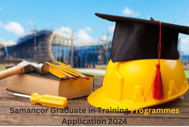 Samancor Graduate in Training Programmes Application 2024
