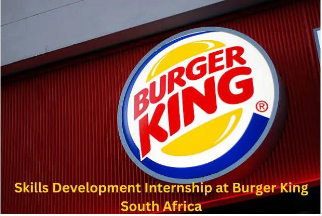 Skills Development Internship at Burger King South Africa