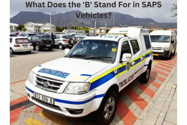What Does the 'B' Stand For in SAPS Vehicles? - Explore the Best of ...