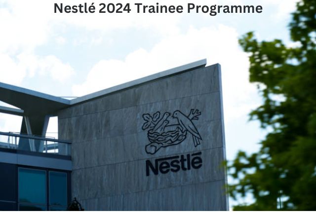 Nestlé 2024 Trainee Programme
