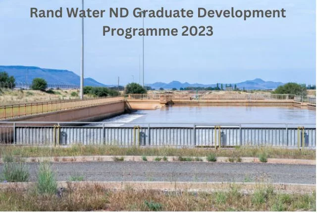Rand Water ND Graduate Development Programme 2023