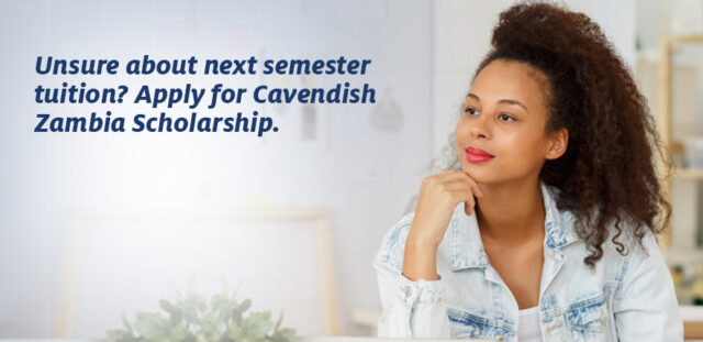 Cavendish University Zambia, CUZ Scholarships For Zambian Students - 2022/2023